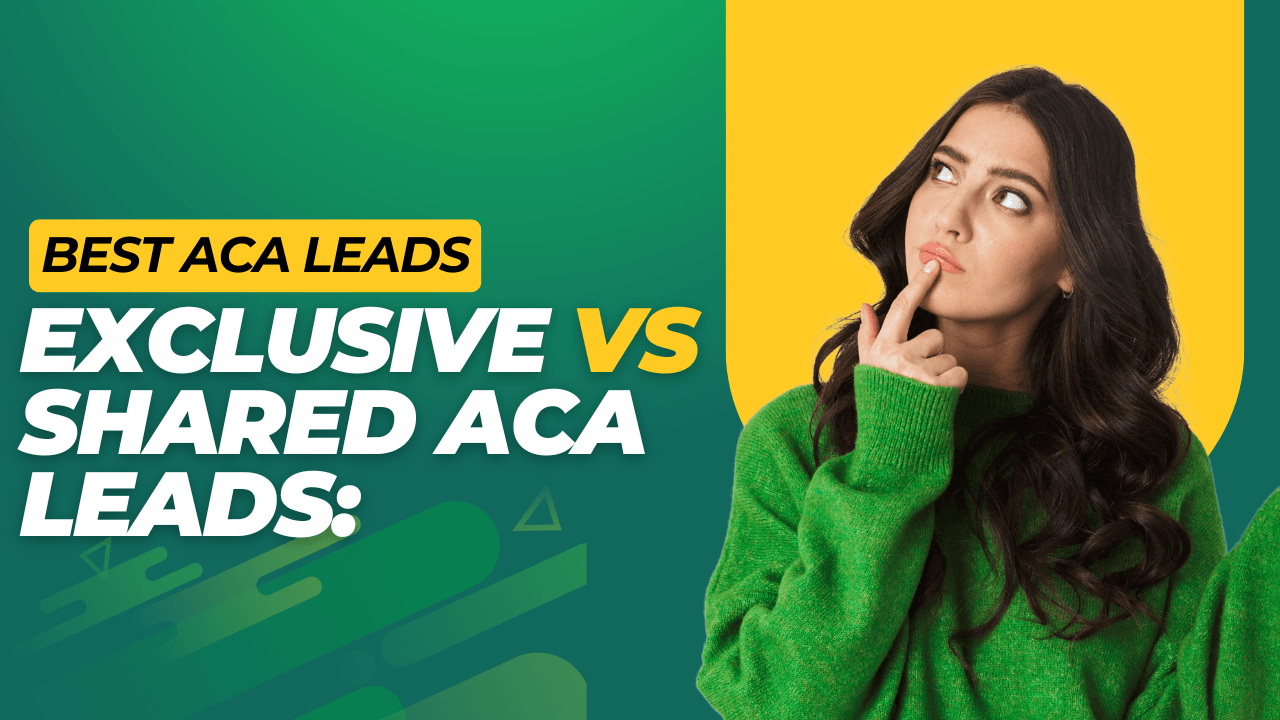 Exclusive vs Shared ACA Leads