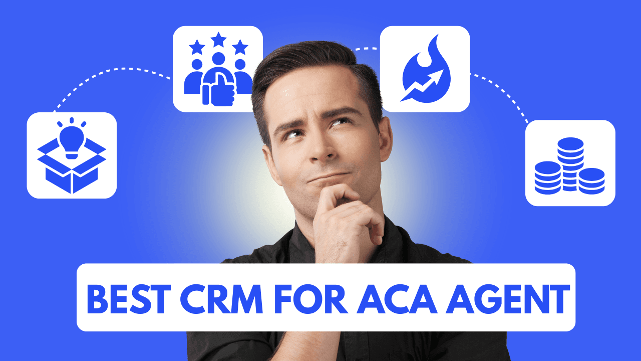 Best CRM for ACA Agent