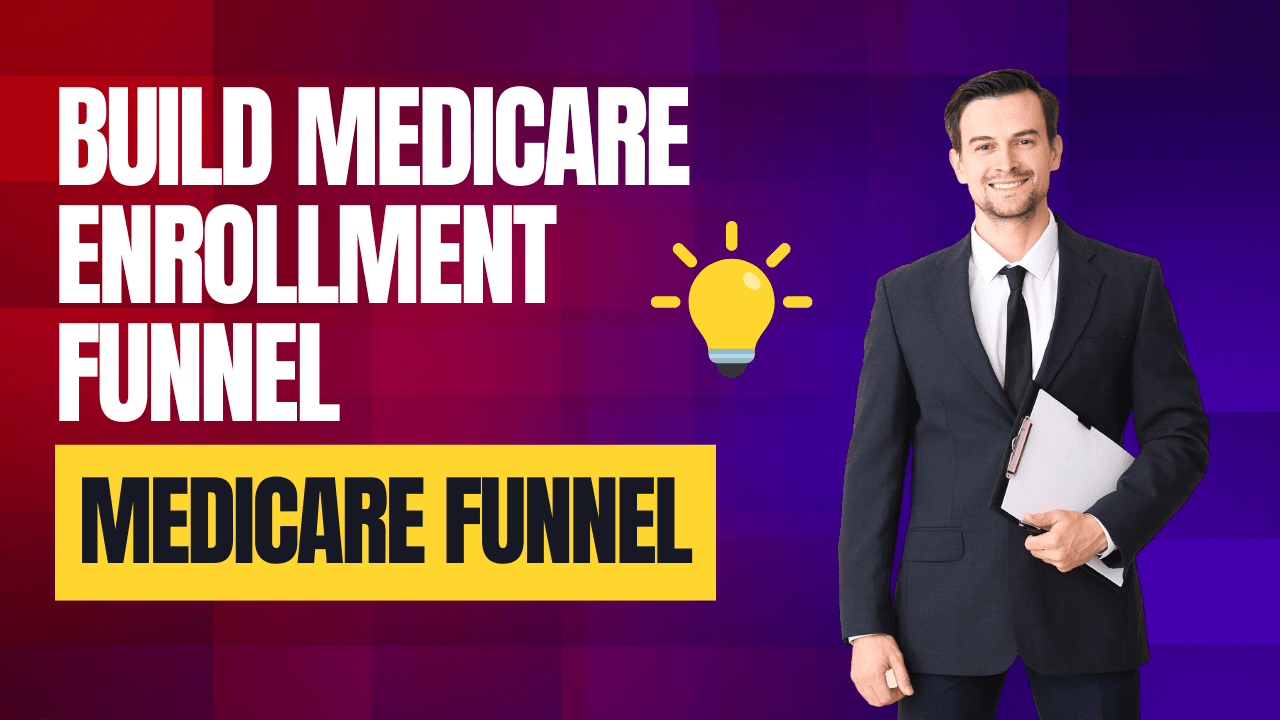 medicare enrollment funnel strategy