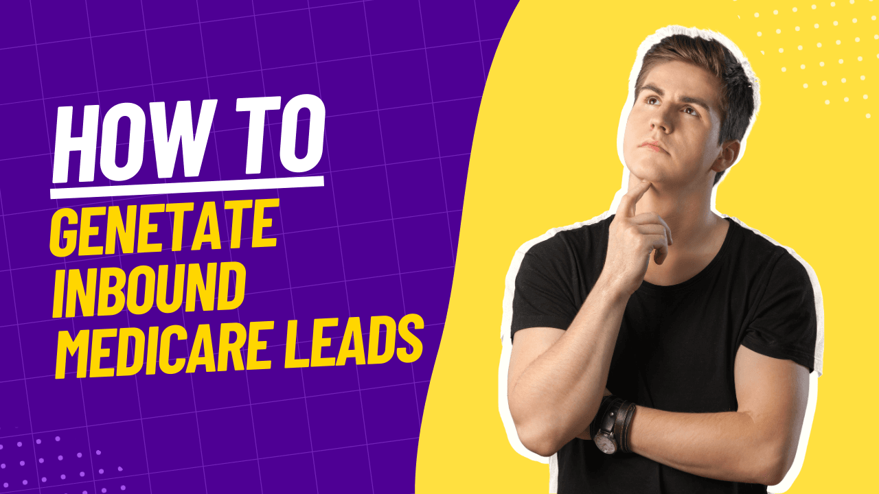 generate inbound medicare leads