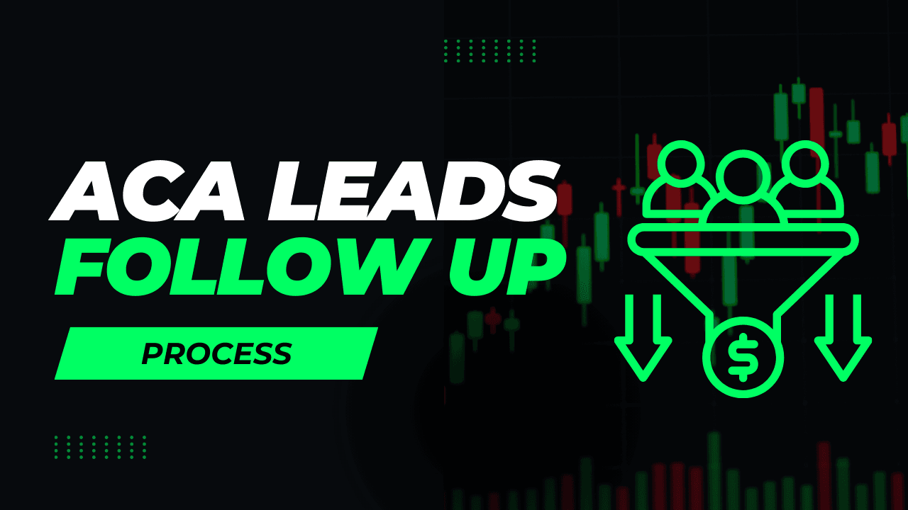 ACA Lead Follow Up Process