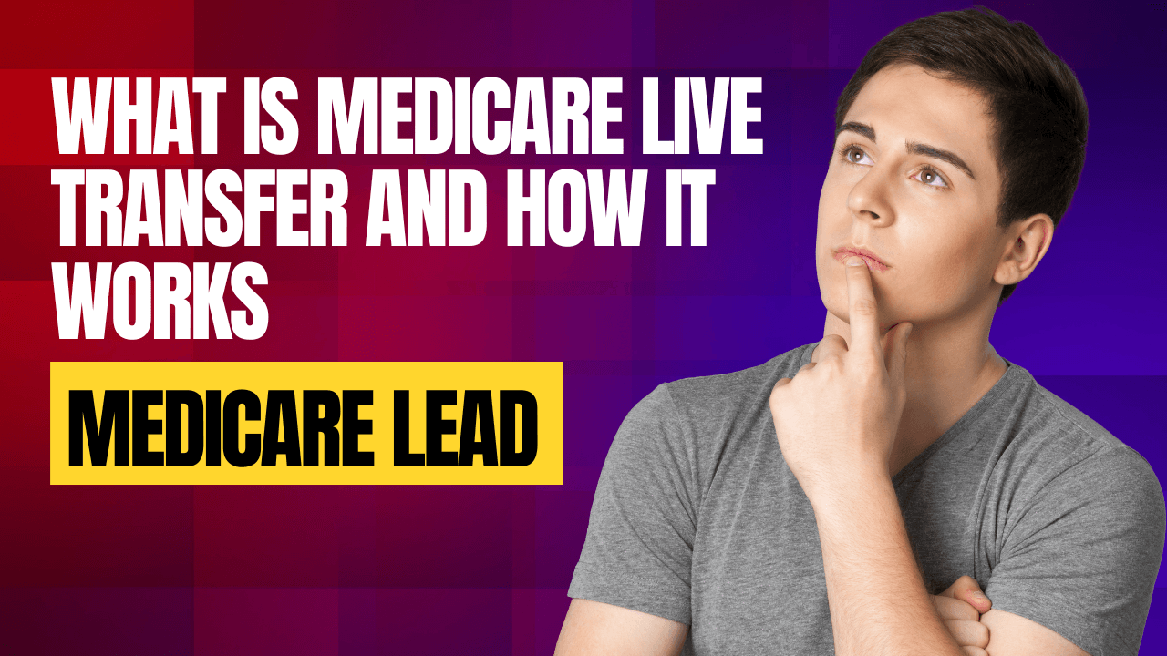 Medicare Live Transfer