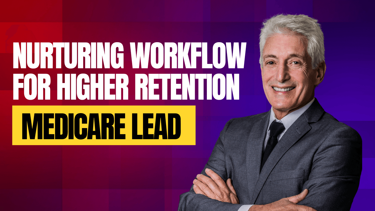 Medicare Lead Nurturing