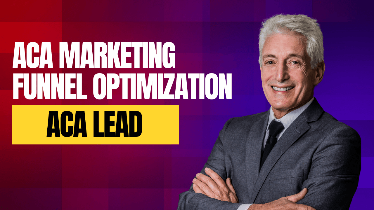 ACA Marketing Funnel Optimization