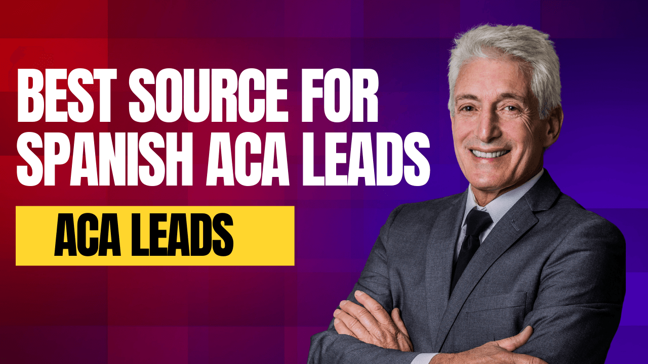 Best Source for Spanish ACA Leads