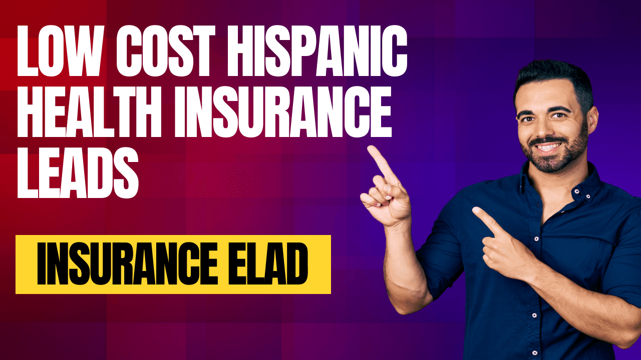 Low Cost Hispanic Health Insurance Leads