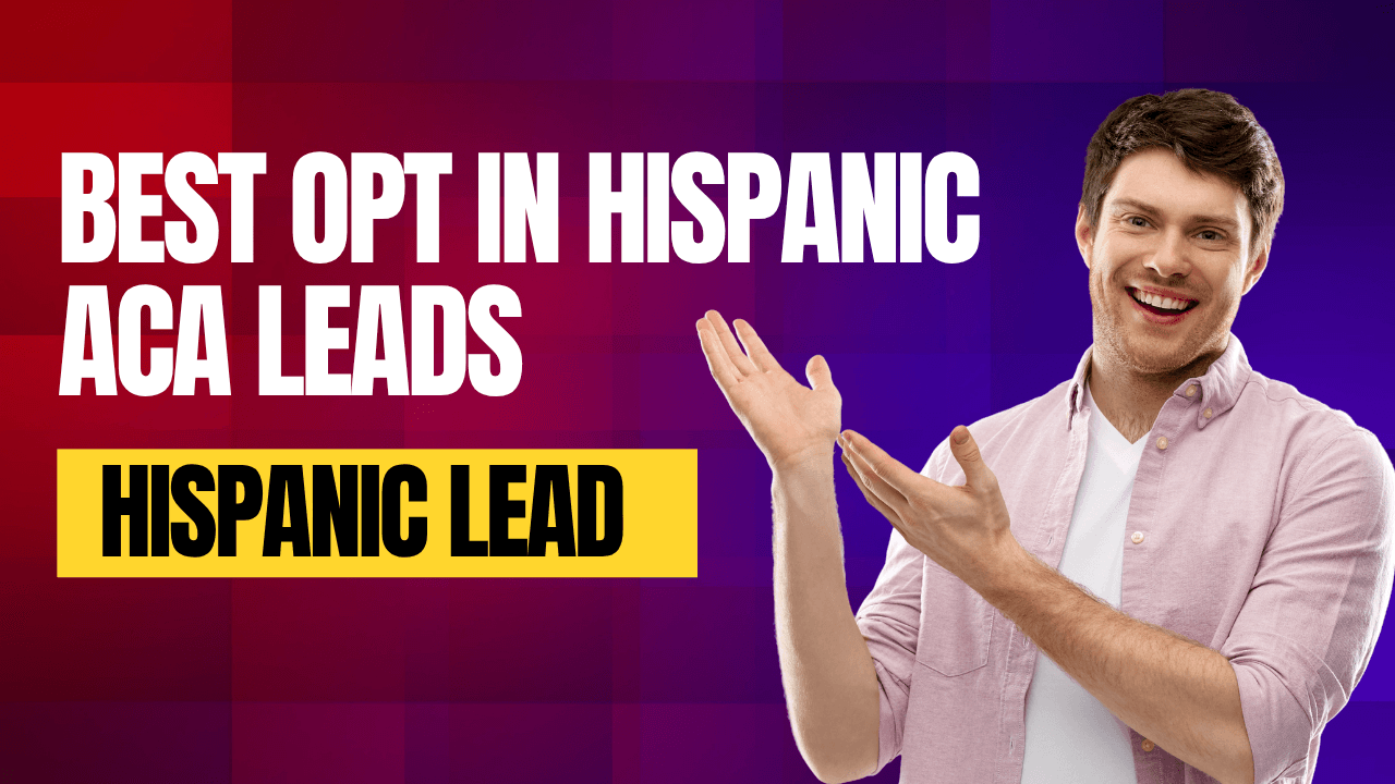 Opt In Hispanic ACA Leads
