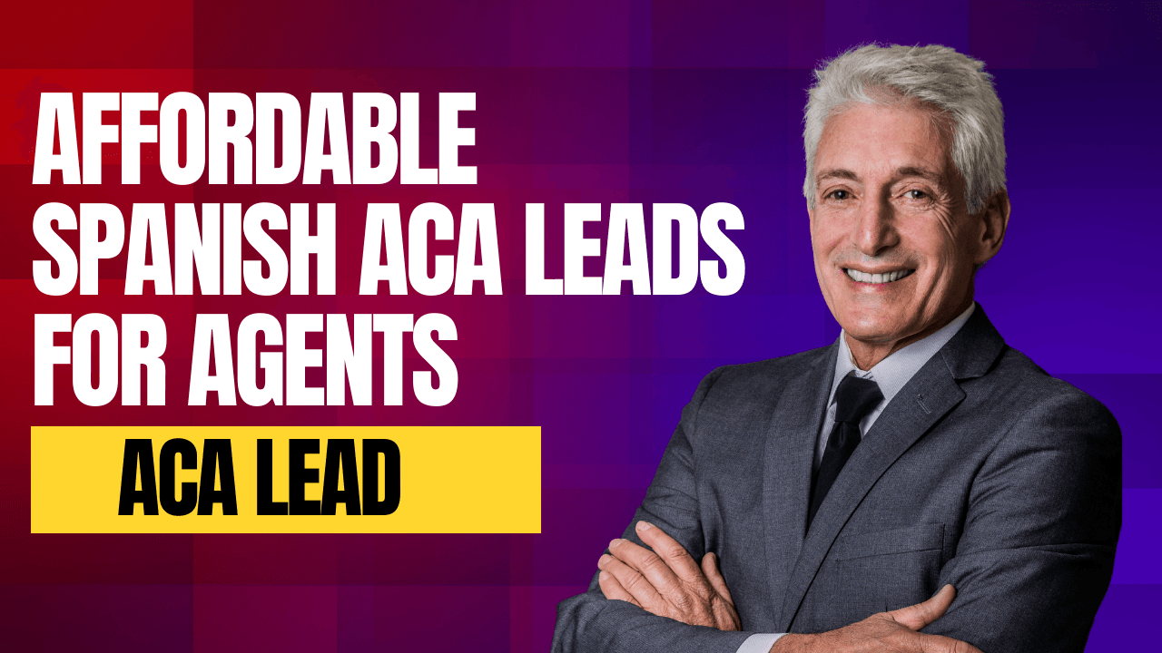 Affordable Spanish ACA Leads