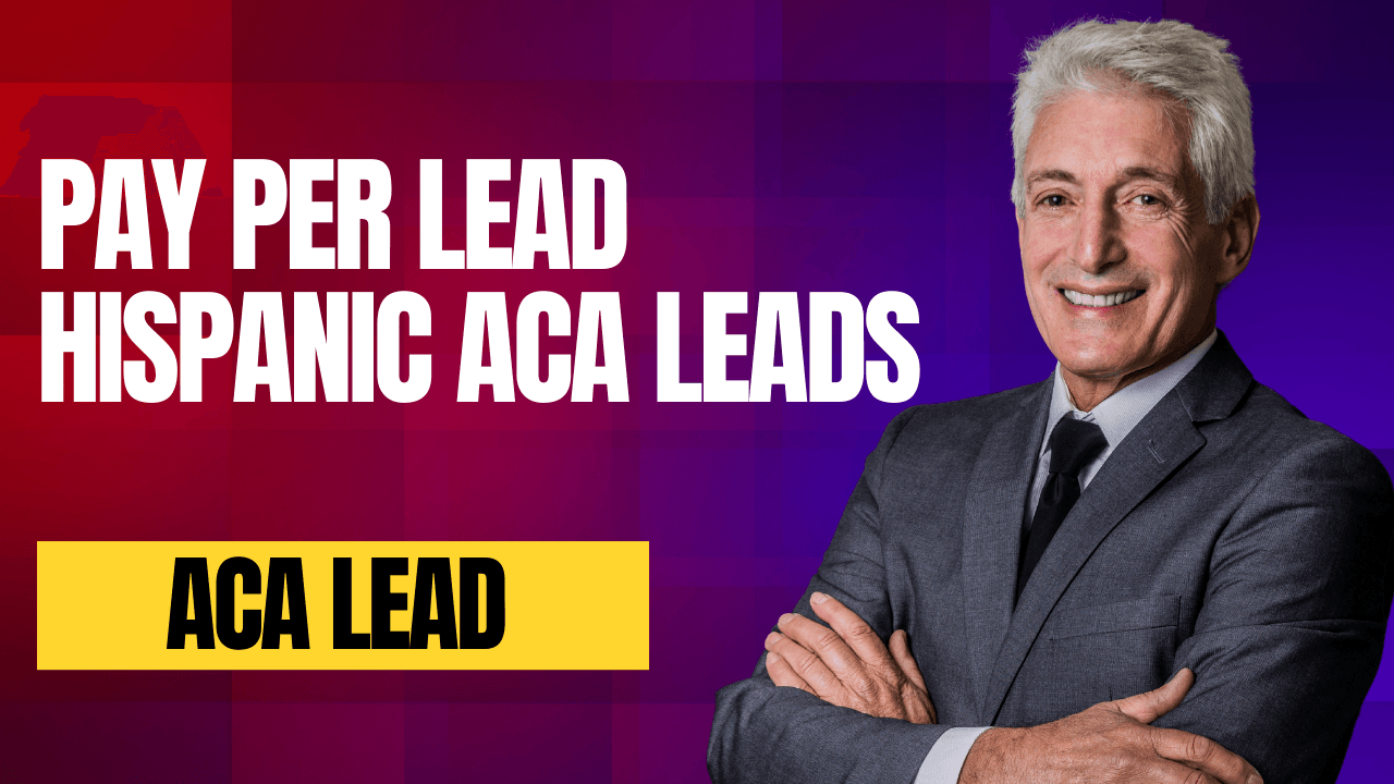 Pay Per Lead Hispanic ACA Leads